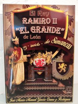 REY RAMIRO II EL GRANDE DE LEÓN, EL