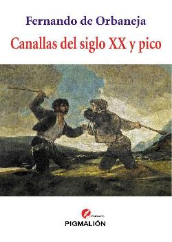 CANALLAS DEL SIGLO XX Y PICO