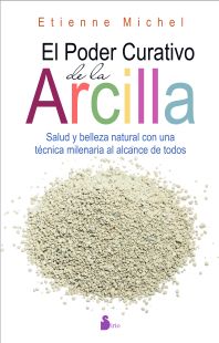 PODER CURATIVO DE LA ARCILLA, EL