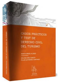 CASOS PRÁCTICOS Y TEST DE DERECHO CIVIL DEL TURISMO
