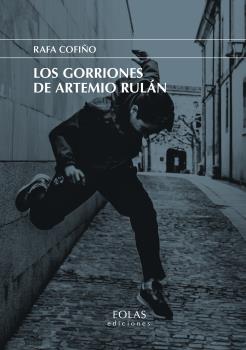 GORRIONES DE ARTEMIO RULAN, LOS
