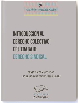 INTRODUCCIÓN AL DERECHO  (2.ª Edición) COLECTIVO DEL TRABAJO. DERECHO SINDICAL
