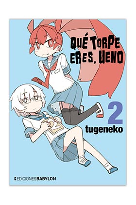 QUE TORPE ERES, UENO 02