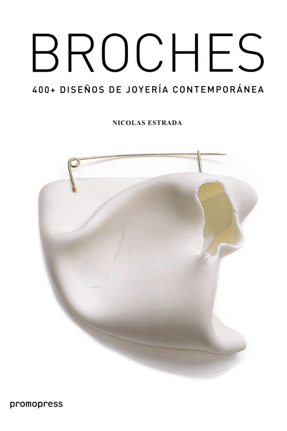 BROCHES - 400 + DISEÑOS DE JOYERIA CONTEMPORAREA