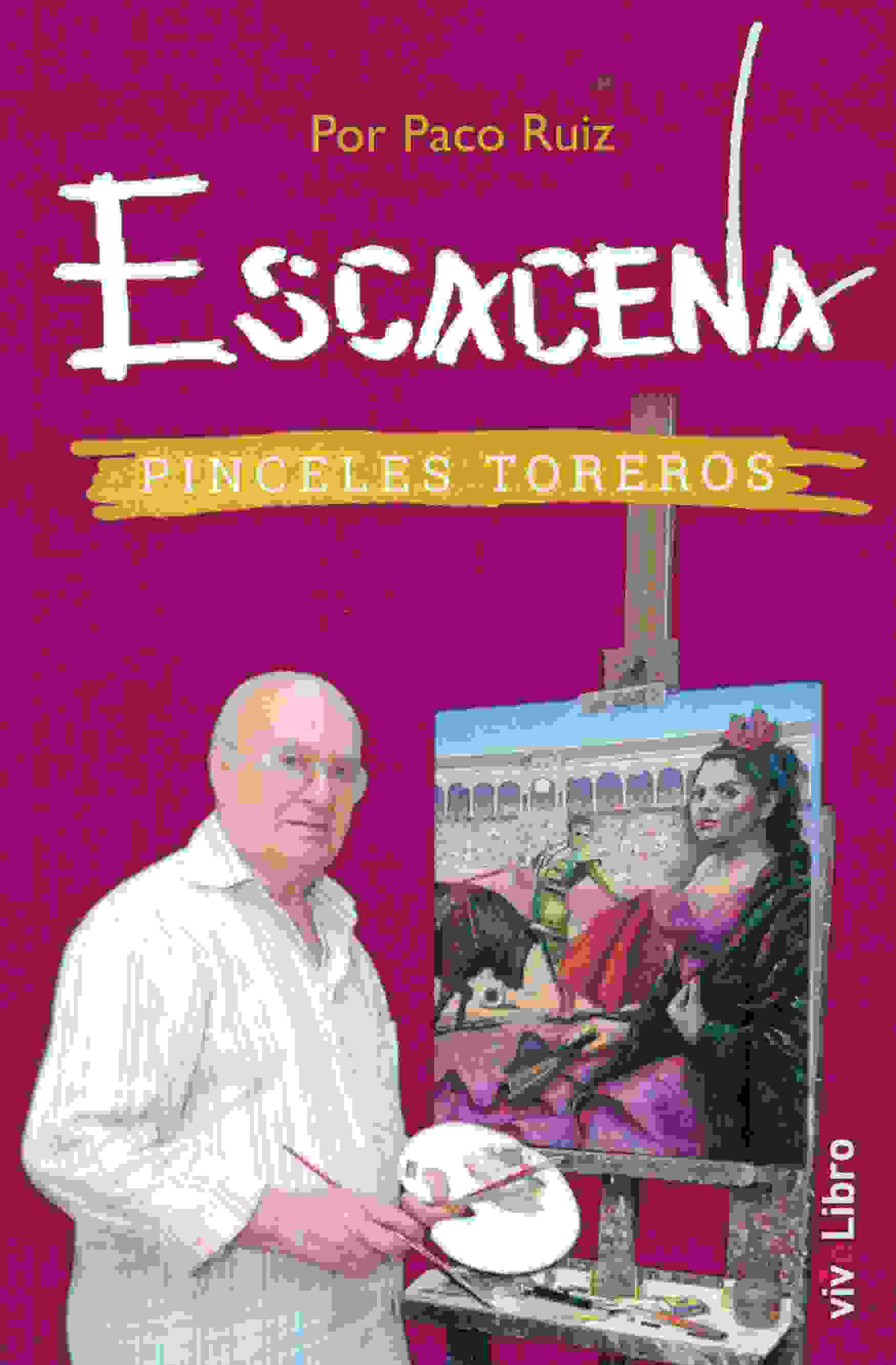 ESCACENA, PINCELES TOREROS