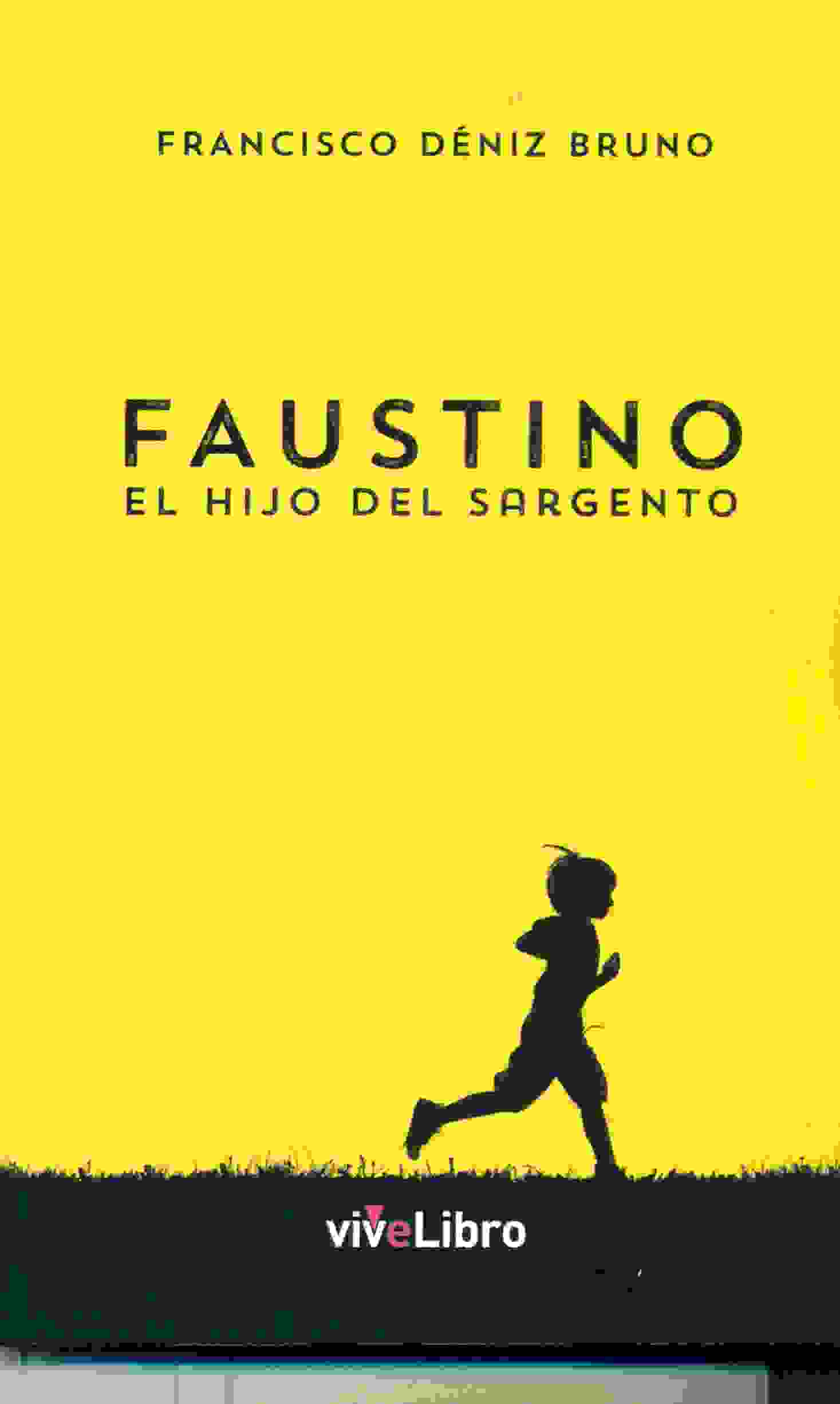 FAUSTINO EL HIJO DEL SARGENTO