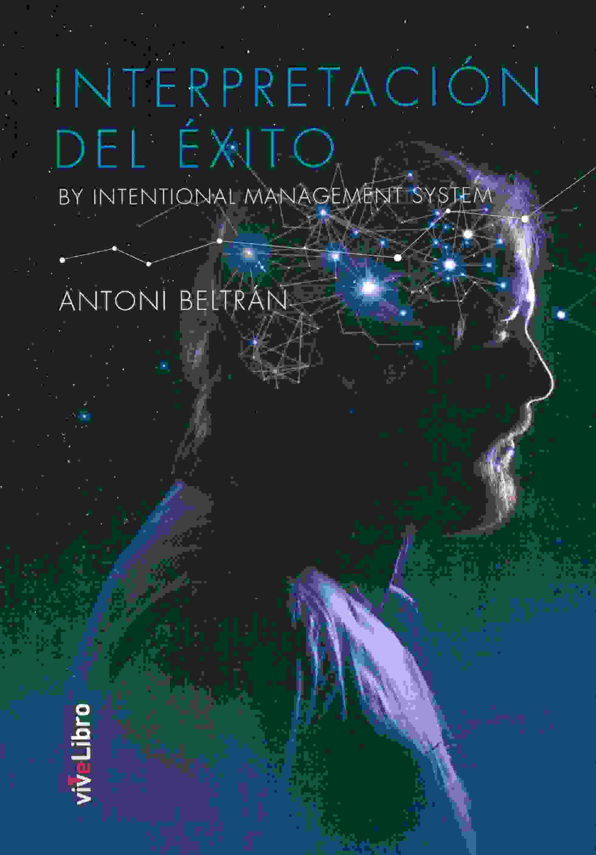 INTERPRETACION DEL EXITO. BY INTENTIONAL MANAGEMENT SYSTEM