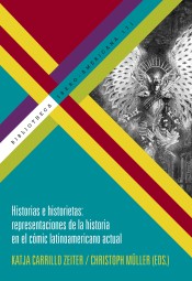 HISTORIAS E HISTORIETAS: REPRESENTACIONES DE LA HISTORIA EN EL COMIC LATINOAMERICANO ACTUAL