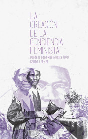 CREACIÓN DE LA CONCIENCIA FEMINISTA. DESDE LA EDAD MEDIA HASTA 1870