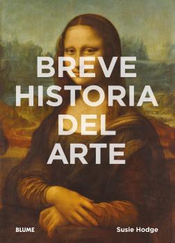 BREVE HISTORIA DEL ARTE (REIMPRESIÓN 2025)