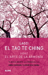 TAO TE CHING SOBRE EL ARTE DE LA ARMONIA, EL