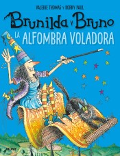 BRUNILDA Y BRUNO LA ALFOMBRA VOLADORA (BLANDA)