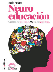 NEUROEDUCACION. GESTIONA SUS EMOCIONES MEJORA SU APRENDIZAJE