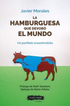 HAMBURGUESA QUE DEVORÓ EL MUNDO, LA