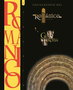 ENCICLOPEDIA DEL ROMANICO. GIRONA II