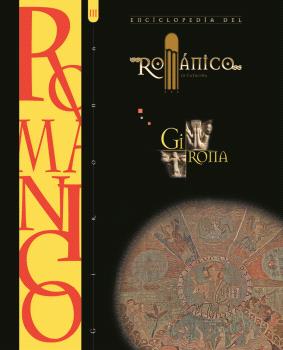 ENCICLOPEDIA DEL ROMÁNICO. GIRONA III