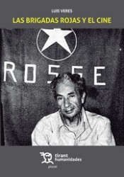 BRIGADAS ROJAS Y EL CINE, LAS