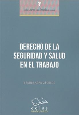 DERECHO DE LA SEGURIDAD Y SALUD EN EL TRABAJO (3ª ED)