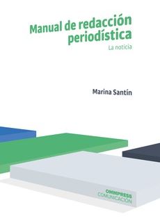 MANUAL DE REDACCION PERIODISTICA. LA NOTICIA