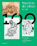 MAESTROS DEL DIBUJO. 100 TECNICAS CREATIVAS DE LOS GRANDES ARTISTAS