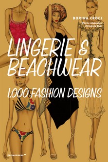 LINGERIE & BEACHWEAR. 1000 FASHION DESIGNS