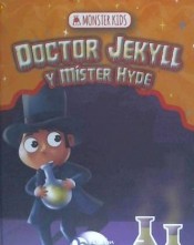 DOCTOR JEKYLL Y MÍSTER HYDE (MONSTER KIDS)