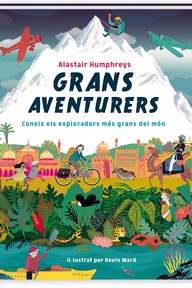 GRANS AVENTURERS - CONEIX ELS EXPLORADORS (A partir de 6 anys)