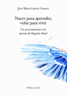 NACER PARA APRENDER, VOLAR PARA VIVIR