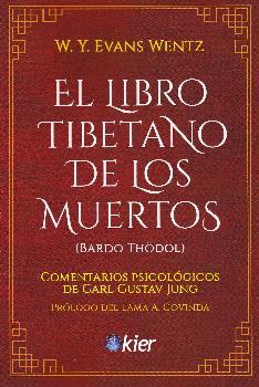 LIBRO TIBETANO DE LOS MUERTOS, EL ( BARDO THODOL)