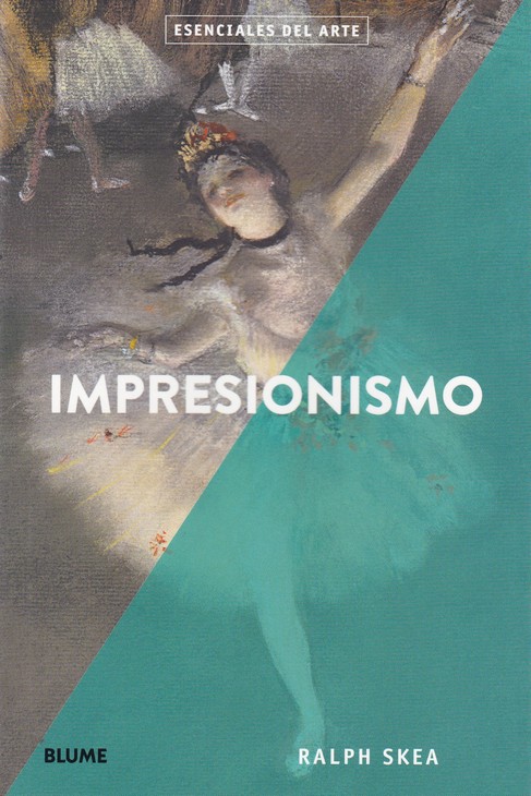 IMPRESIONISMO - ESENCIALES DEL ARTE