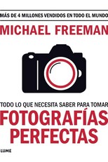 TODO LO QUE NECESITAS SABER PARA TOMAR FOTOGRAFÍAS PERFECTAS