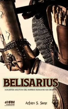 BELISARIUS - MAGISTER MILITUM DEL IMPERIO