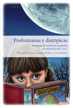 POSHUMANAS Y DISTÓPICAS ( PACK DE 2 VOLÚMENES)