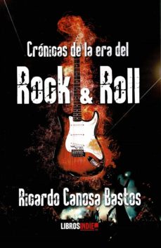 CRÓNICAS DE LA ERA DEL ROCK&ROLL