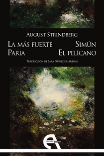MÁS FUERTE, LA / PARIA / SIMÚN / EL PELÍCANO