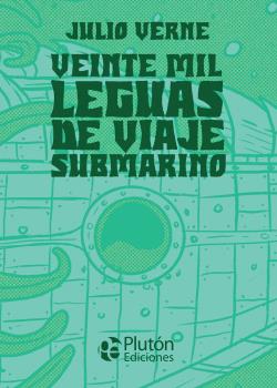 VEINTE MIL LEGUAS DE VIAJE SUBMARINO  - Colec. PLATINO. CLÁSICOS ILUSTRADOS