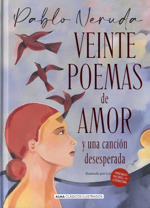 VEINTE POEMAS DE AMOR Y UNA CANCION DESESPERADA