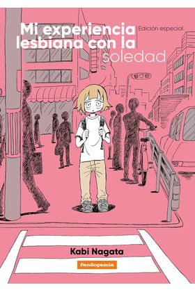 MI EXPERIENCIA LESBIANA CON LA SOLEDAD - EDICION ESPECIAL