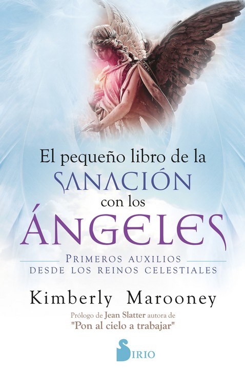PEQUEÑO LIBRO DE SANACIÓN CON LOS ÁNGELES