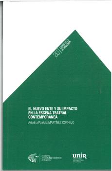 NUEVO ENTE Y SU IMPACTO EN LA ESCENA TEATRAL CONTEMPORÁNEA, EL