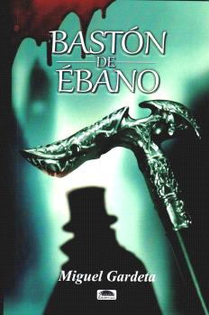 BASTÓN DE ÉBANO, EL