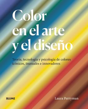 COLOR EN EL ARTE Y EL DISEÑO (REIMPRESIÓN 2025)