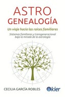 ASTROGENEALOGIA: UN VIAJE HACIA LAS RAICES FAMILIARES