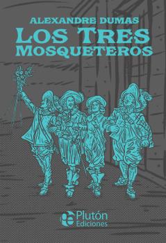 TRES MOSQUETEROS, LOS (Colección Platino)