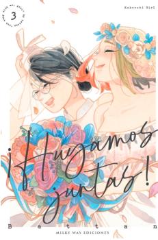 ¡HUYAMOS JUNTAS!, VOL. 03