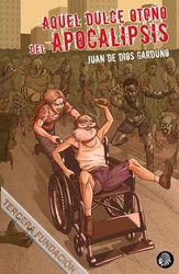 AQUEL DULCE OTOÑO DE LA APOCALIPSIS