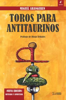 TOROS PARA ANTITAURINOS (4ª EDICIÓN)