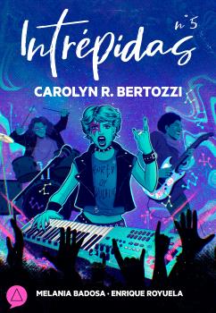 INTRÉPIDAS Nº 5 CAROLYN BERTOZZI