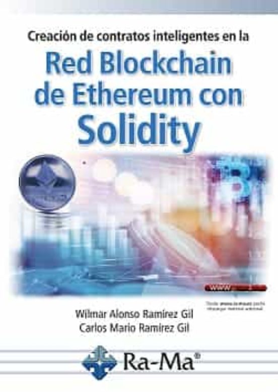 CREACION DE CONTRATOS INTELIGENTES EN LA RED BLOCKCHAIN DE ETHEREUM