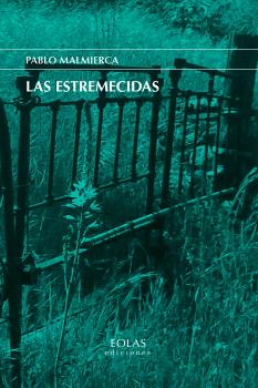 ESTREMECIDAS, LAS